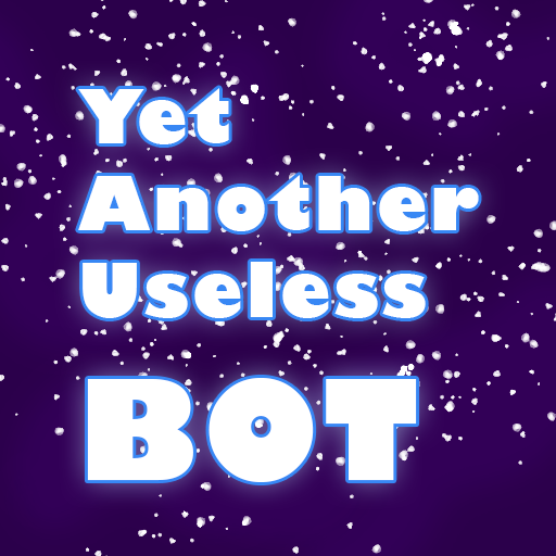 Yet Another Useless Bot profile picture